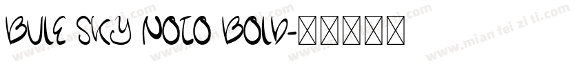 BULE SKY NOTO BOLD字体转换